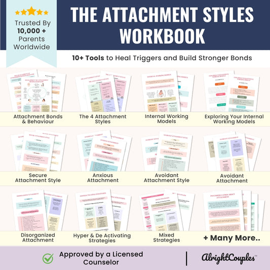 The Attachment Styles Workbook – Heal Triggers & Build Secure Bonds